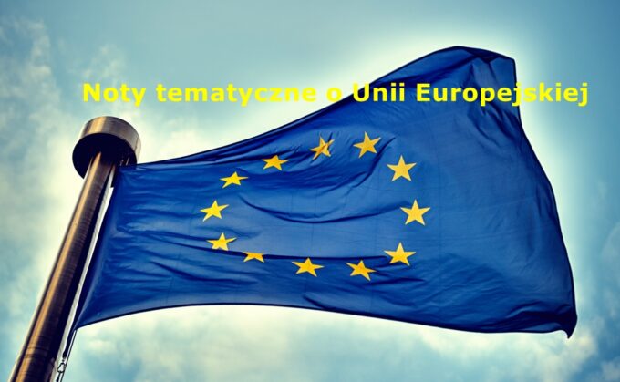 Noty tematyczne o Unii Europejskiej